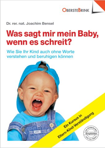 Was sagt mir mein Baby, wenn es schreit? Learning & Reference