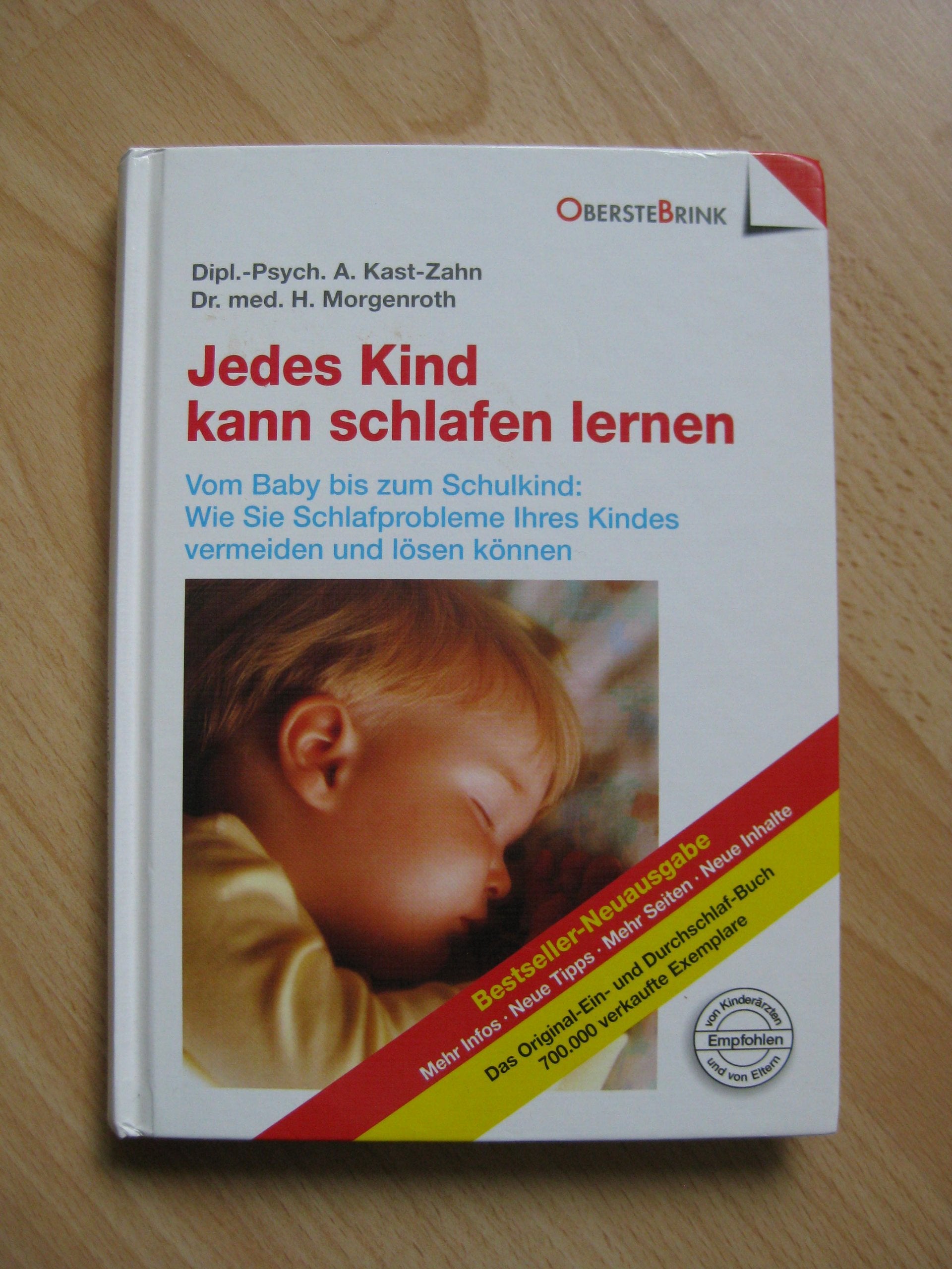 Jedes Kind kann schlafen lernen: Vom Baby bis zum Schulkind - Wie Sie die Schlafprobleme Ihres Kindes vermeiden und lösen können Parents & Children