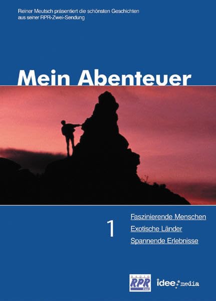 Mein Abenteuer. Das Beste aus 150000 spannenden Radiominuten / Faszinierende Menschen, Exotische Länder, Spannende Erlebnisse Leisure, Home & Garden