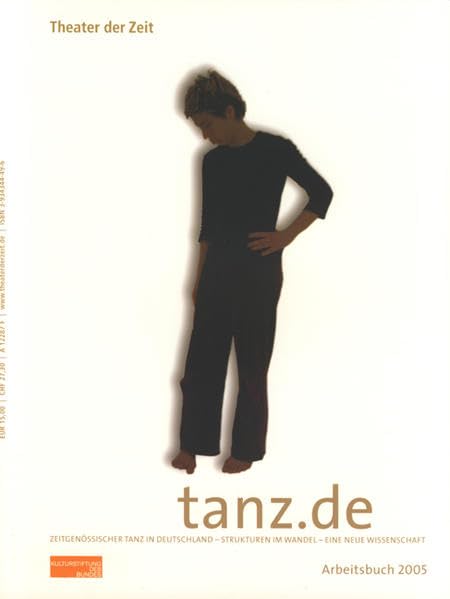 tanz.de: Zeitgenössischer Tanz in Deutschland - Strukturen im Wandel - eine neue Wissenschaft (Arbeitsbücher) Film, Art & Culture