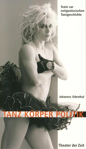 Körper, Tanz, Politik book