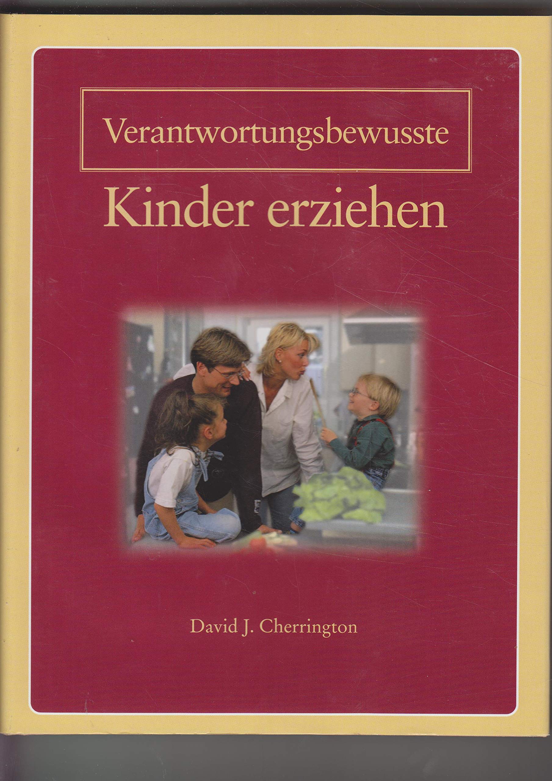 Verantwortungsbewusste Kinder erziehen Books