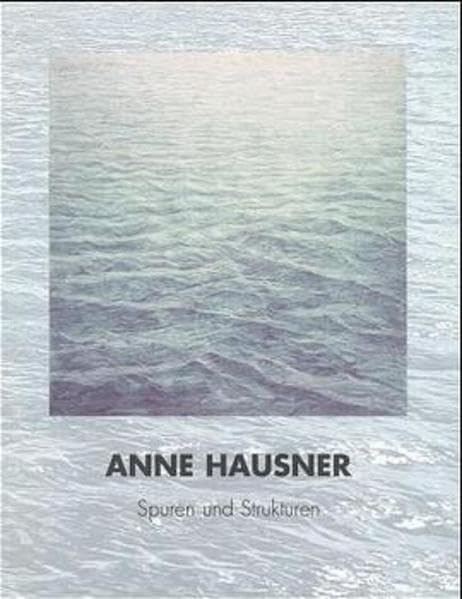 Anne Hausner: Spuren und Strukturen Film, Art & Culture