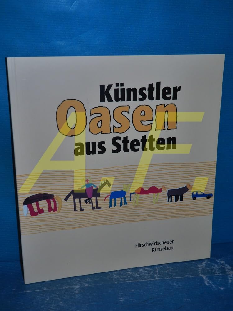 Oasen: Künstler aus Stetten /Hirschwirtscheuer Künzelsau Film, Art & Culture