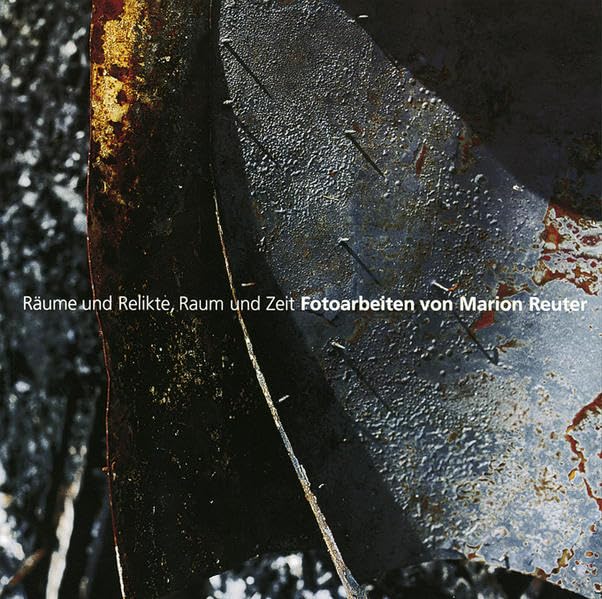 Fotoarbeiten: Räume und Relikte, Raum und Zeit. Katalog zur Ausstellung im Hällisch-Fränkischen Museum, Schwäbisch-Hall, 21. Juli - 30. September 2001 Film, Art & Culture
