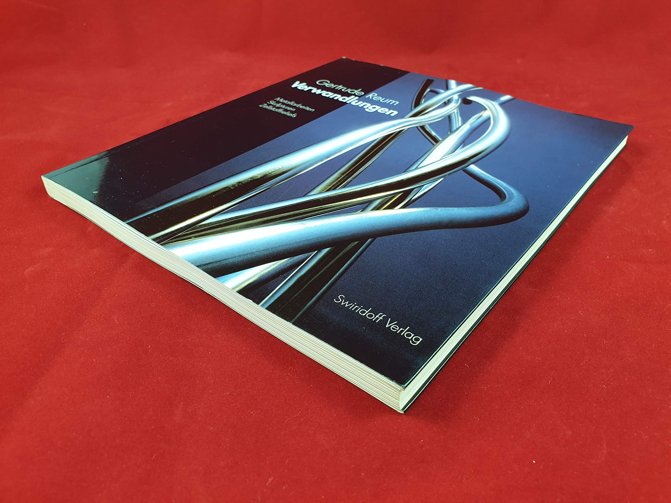 Gertrude Reum: Verwandlungen: Metallarbeiten, Skulpturen, Zellstoffreliefs Film, Art & Culture