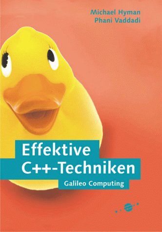 Effektive C++-Techniken (Galileo Computing) Computer Science