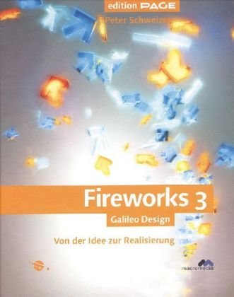 Fireworks 3: Von der Idee zur Realisierung (Galileo Design) Computer Science