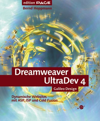 Dreamweaver UltraDev 4 - Dynamische Websites mit ASP, JSP und Cold Fusion, mit CD (Galileo Design) Computer Science
