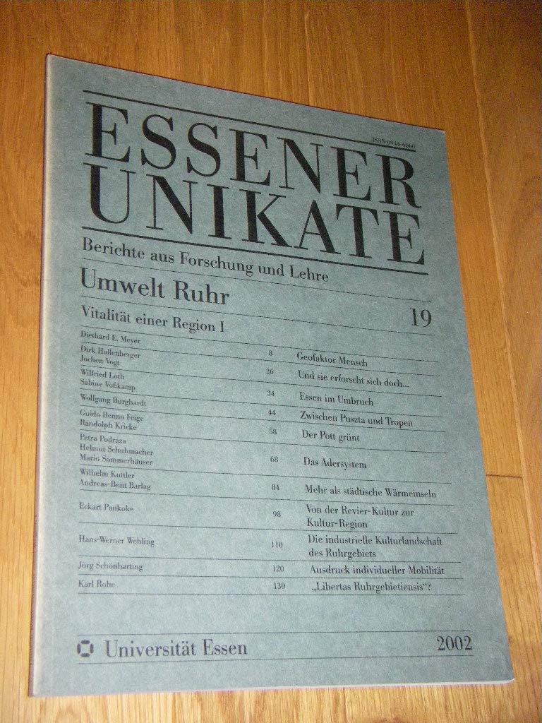 Umwelt Ruhr: Vitalität einer Region (Essener Unikate: Berichte aus Forschung und Lehre) Reference Books