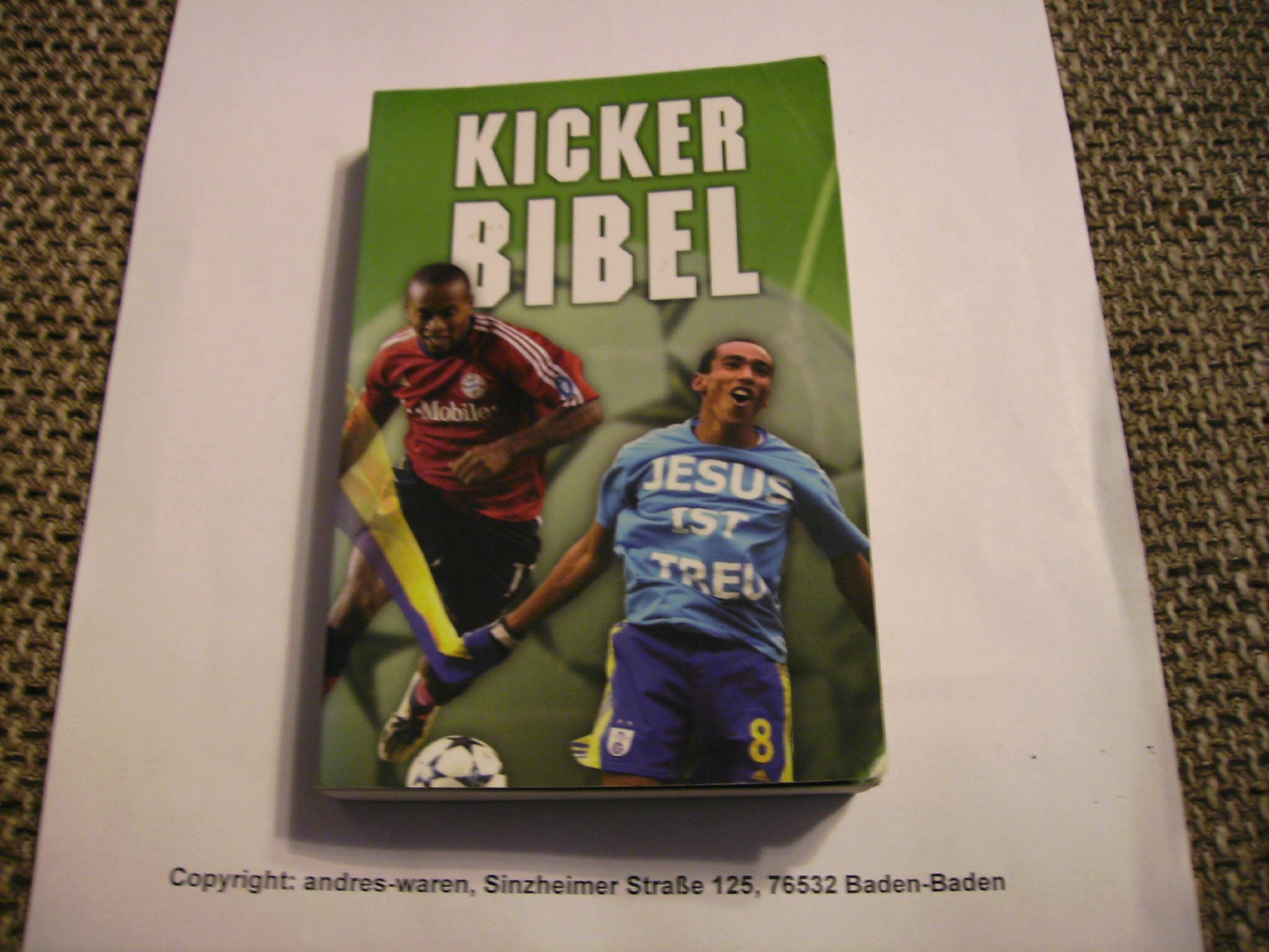 Kicker Bibel: Neues Testament mit ausgewählten Psalmen Books
