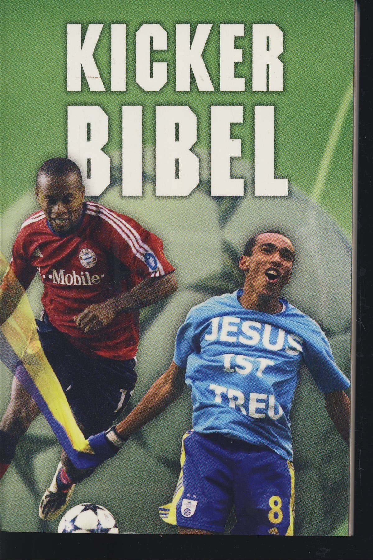 Kicker Bibel: Neues Testament mit ausgewählten Psalmen Religion & Esotericism