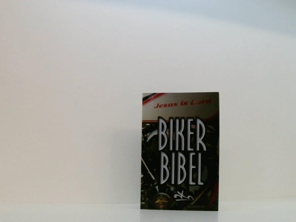Biker Bibel: Neues Testament mit ausgewählten Psalmen Bibelübersetzung: Neues Leben, Hänssler Verlag, Holzgerlingen Religion & Esotericism