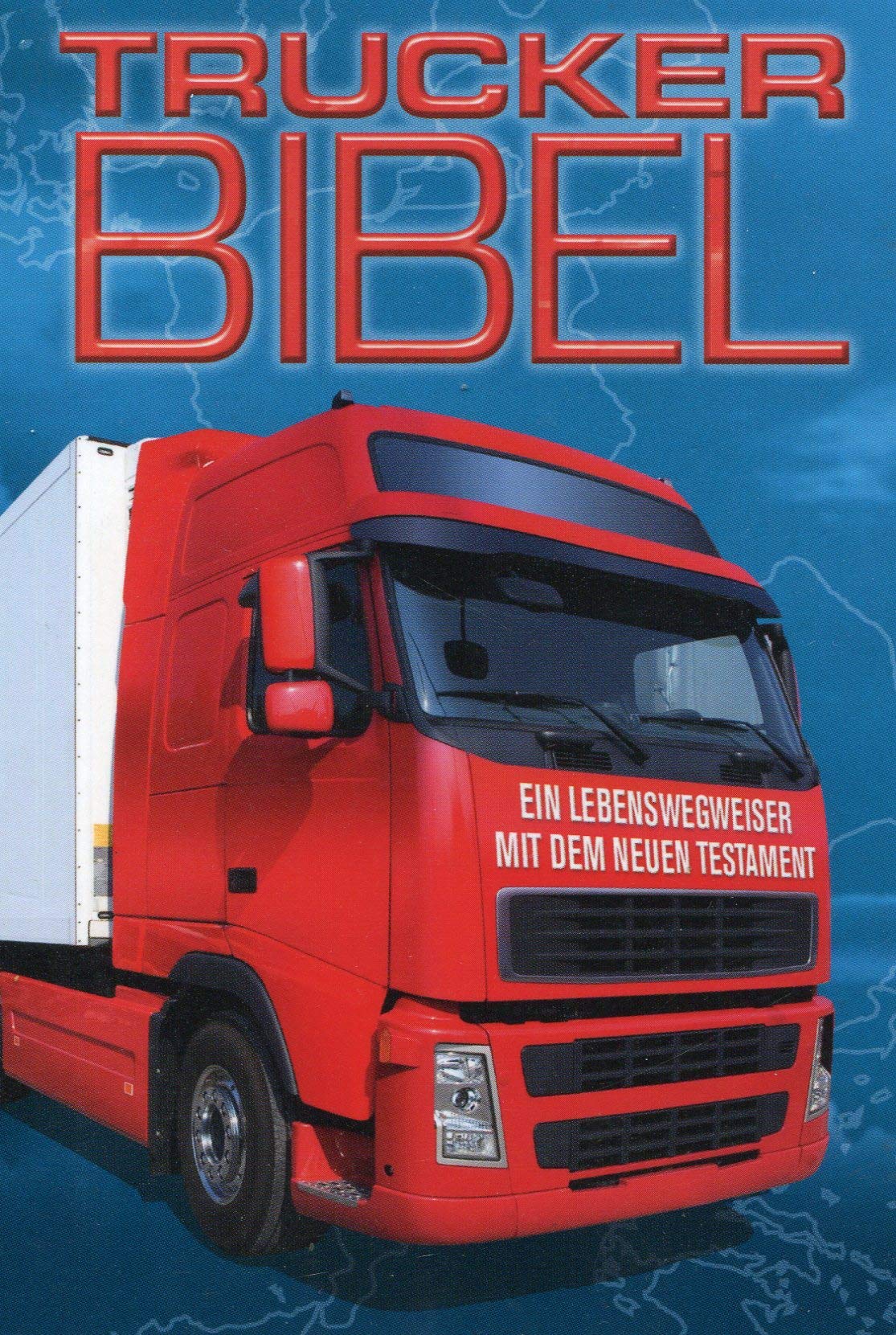 Trucker Bibel: Neues Testament mit ausgewählten Psalmen Bibelübersetzung: Neues Leben, Hänssler-Verlag Religion & Esotericism