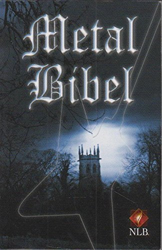 Metal Bibel: Neues Testament mit ausgewählten Psalmen, Bibelübersetzung Neues Leben, Copyright 2002 und 2006 SCM R. Brockhaus im SCM Verlag GmbH & Co KG., Witten book