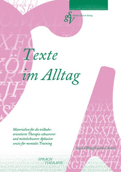 Texte im Alltag: Materialien für die teilhabeorientierte Therapie schwererer und mittelschwerer Aphasien sowie für mentales Training Medicine