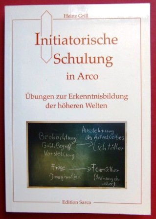 Initiatorische Schulung in Arco, Übungen zur Erkenntnisbildung der höheren Welten Books