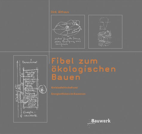 Fibel zum ökologischen Bauen book