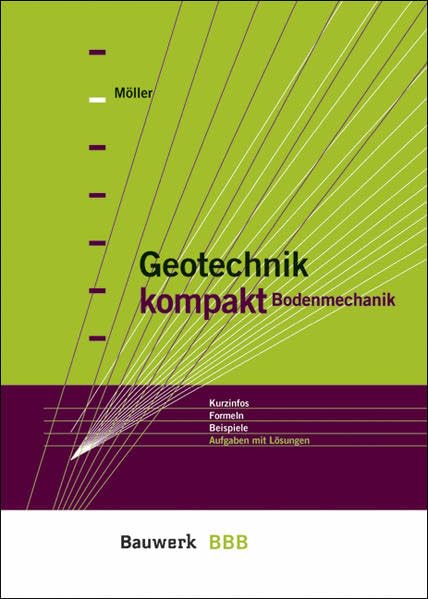 Geotechnik kompakt: Bodenmechanik Business & Technology