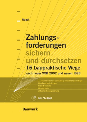Zahlungsforderungen sichern und durchsetzen. 16 baupraktische Wege Books