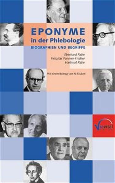 Eponyme in der Phlebologie: Biographien und Begriffe Medicine