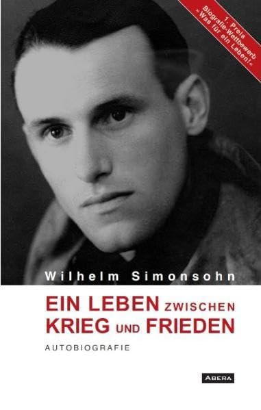 Ein Leben zwischen Krieg und Frieden - Simonsohn, Wilhelm book