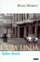 Cuba Linda (Schönes Kuba): Sieben Stories Fiction
