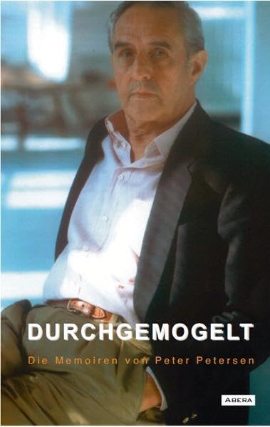 Durchgemogelt - Die Memoiren von Peter Petersen Personalities