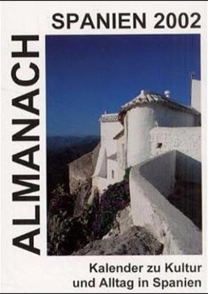Almanach Spanien 2002: Taschenkalender zur Kultur und Alltag in Spanien Travel