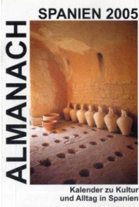 Almanach Spanien 2005: Taschenkalender zu Kultur und Alltag in Spanien Leisure, Home & Garden