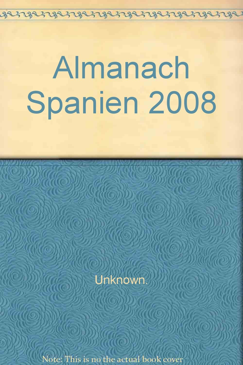 Almanach Spanien 2008: Taschenkalender zu Kultur und Alltag in Spanien Leisure, Home & Garden