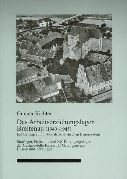 Das Arbeitserziehungslager Breitenau (1940 - 1945). German history
