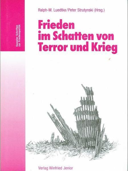 Frieden im Schatten von Terror und Krieg: 8. Friedenspolitischer Ratschlag 2001 (Kasseler Schriften zur Friedenspolitik) Law