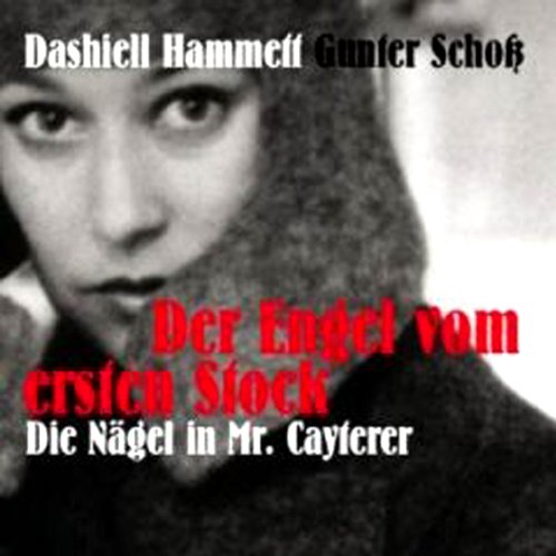 Der Engel vom ersten Stock / Die Nägel in Mr. Cayterer Contemporary literature
