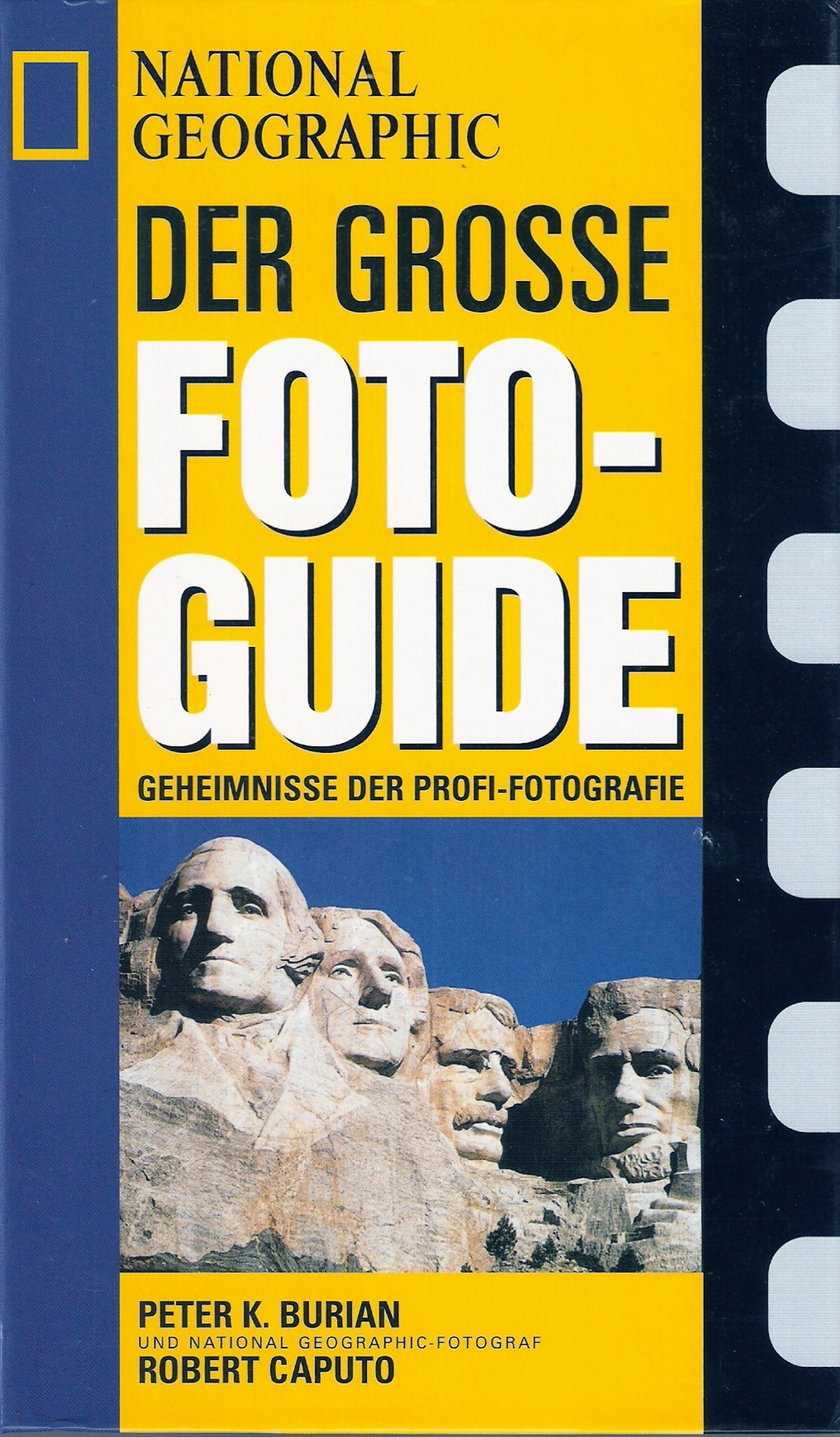 Der Große National Geographic Photoguide. Geheimnisse der Profi-Fotografie von National Geographic Hobbies & Crafts