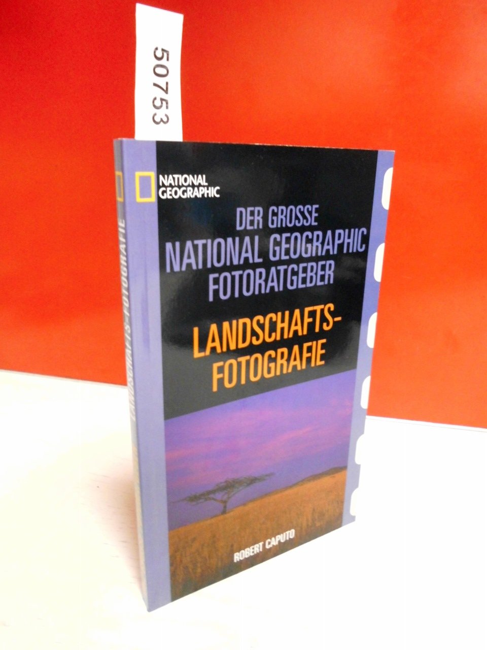 Der Große National Geographic Fotoratgeber, Landschaftsfotografie Hobbies & Crafts