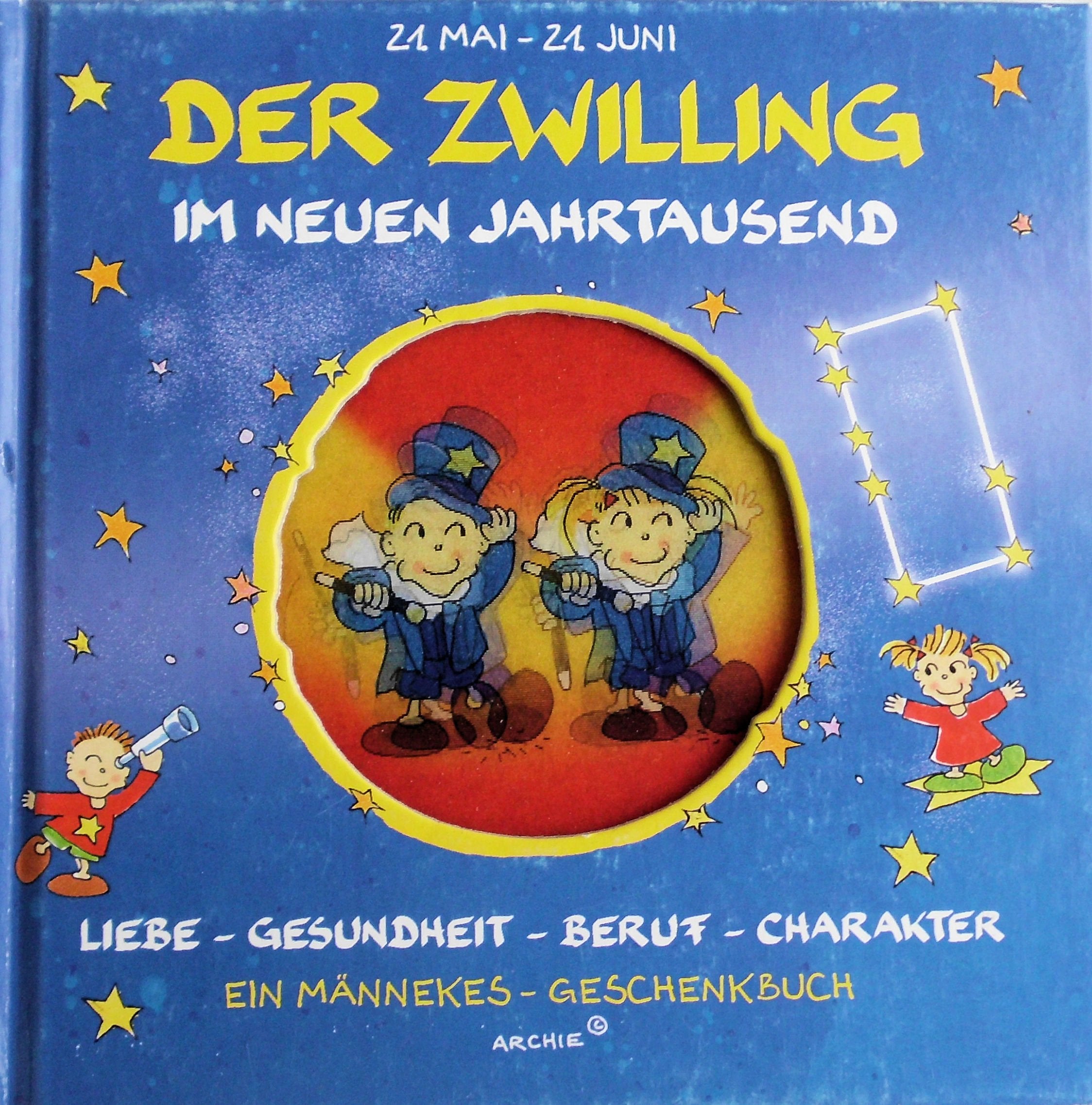 Der Zwilling im neuen Jahrtausend: Liebe - Gesundheit - Beruf - Charakter Books