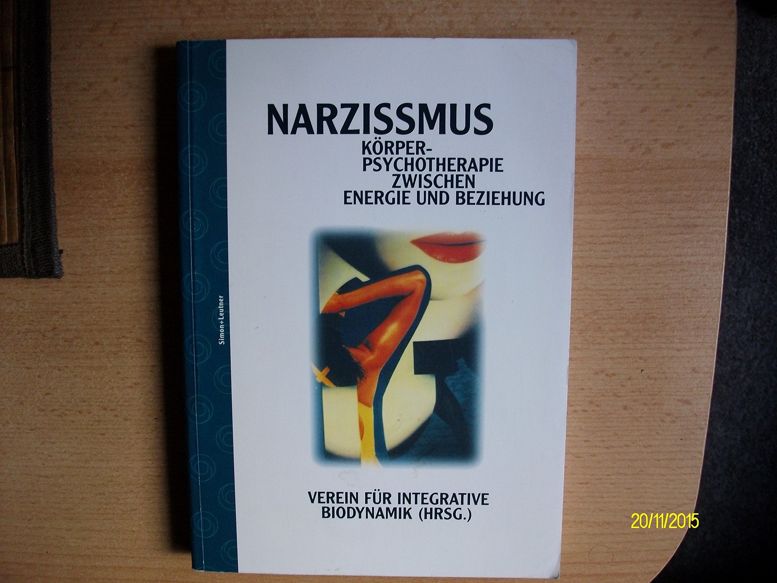 Narzissmus: Körperpsychotherapie zwischen Energie und Beziehung Psychology