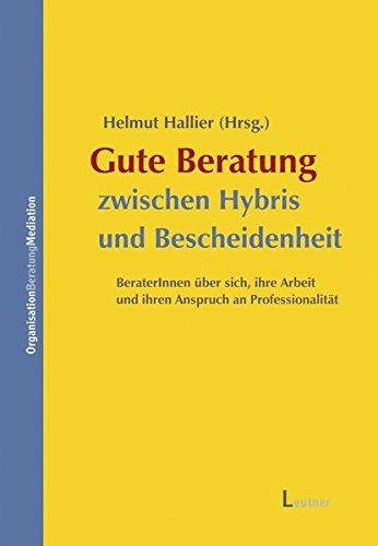 Gute Beratung zwischen Hybris und Bescheidenheit Law