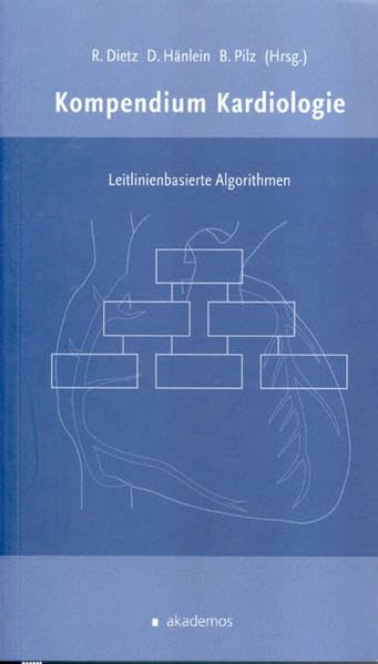 Kompendium Kardiologie: Leitlinienbasierte Algorithmen (Medizin) Medicine