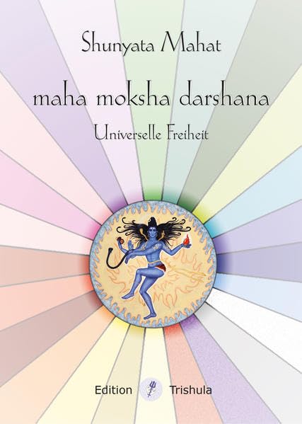 maha moksha darshana: Universelle Freiheit book