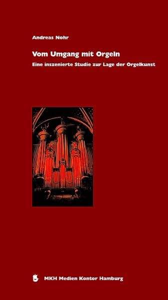 Vom Umgang mit Orgeln: Eine inszenierte Studie zur Lage der Orgelkunst Sheet Music