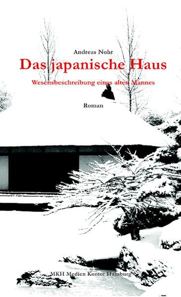 Das japanische Haus: Wesensbeschreibung eines alten Mannes Personalities