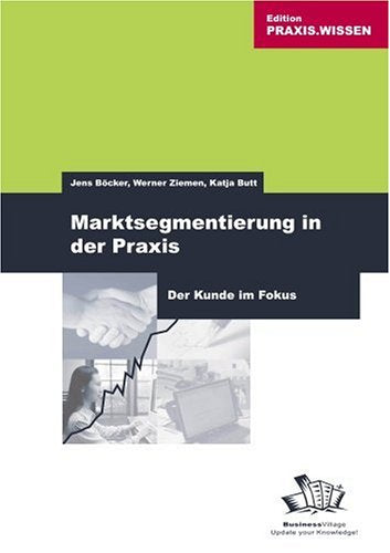 Marktsegmentierung in der Praxis: Der Kunde im Fokus Law