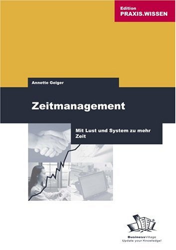 Zeitmanagement: Mit Lust und System zu mehr Zeit Law