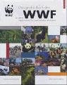 Das große Buch des WWF: 40 Jahre Naturschutz für und mit dem Menschen: 40 Jahre Naturschutz in Deutschland und weltweit (Edition Rasch und Röhring) Natural Sciences Books