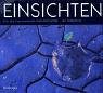Einsichten: Ein Jahr faszinierende Naturfotografie Photography