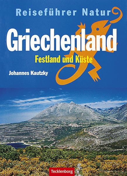 Griechenland. Festland und Küste. Reiseführer Natur book