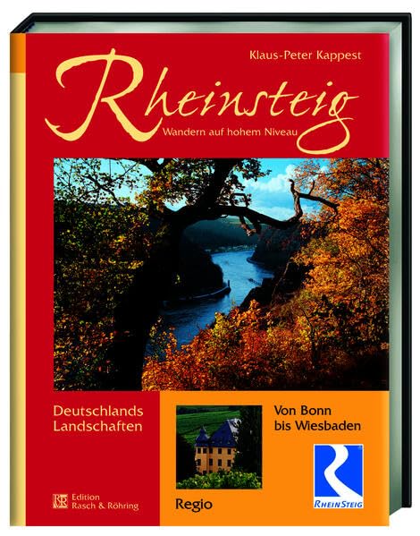 Rheinsteig: Wandern auf hohem Niveau. Von Bonn bis Wiesbaden Leisure, Home & Garden