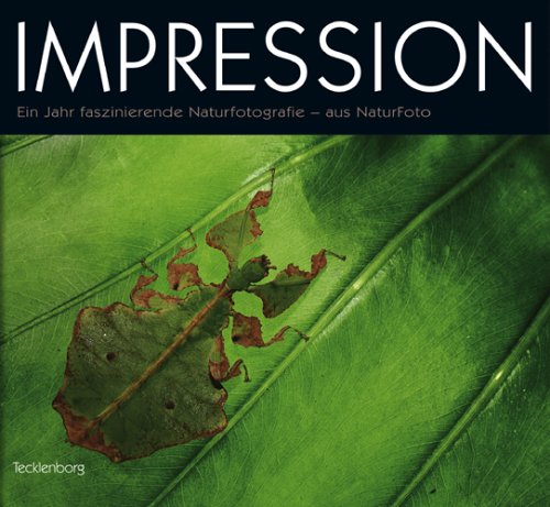 Impression: Ein Jahr faszinierende Naturfotografie Leisure, Home & Garden